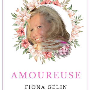 Fiona Gélin - Premier Recueil de Poésie "Amoureuse"